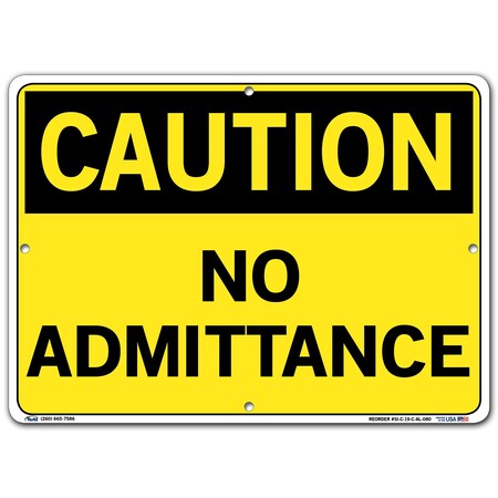 Vestil Aluminum Sign, 10-1/2" H, 14-1/2" W, Aluminum, Rectangle, English, SI-C-19-C-AL-080 SI-C-19-C-AL-080